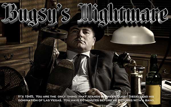 Bugsy's Nightmare